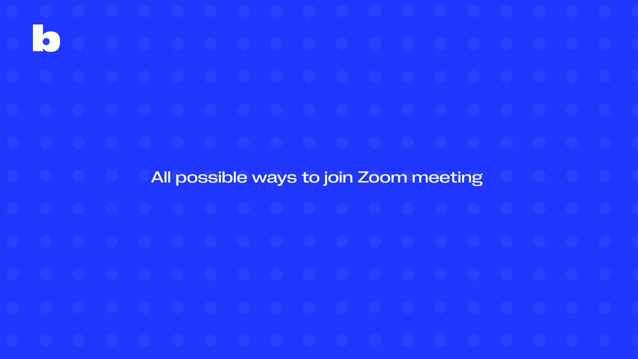 All possible ways to join Zoom meeting