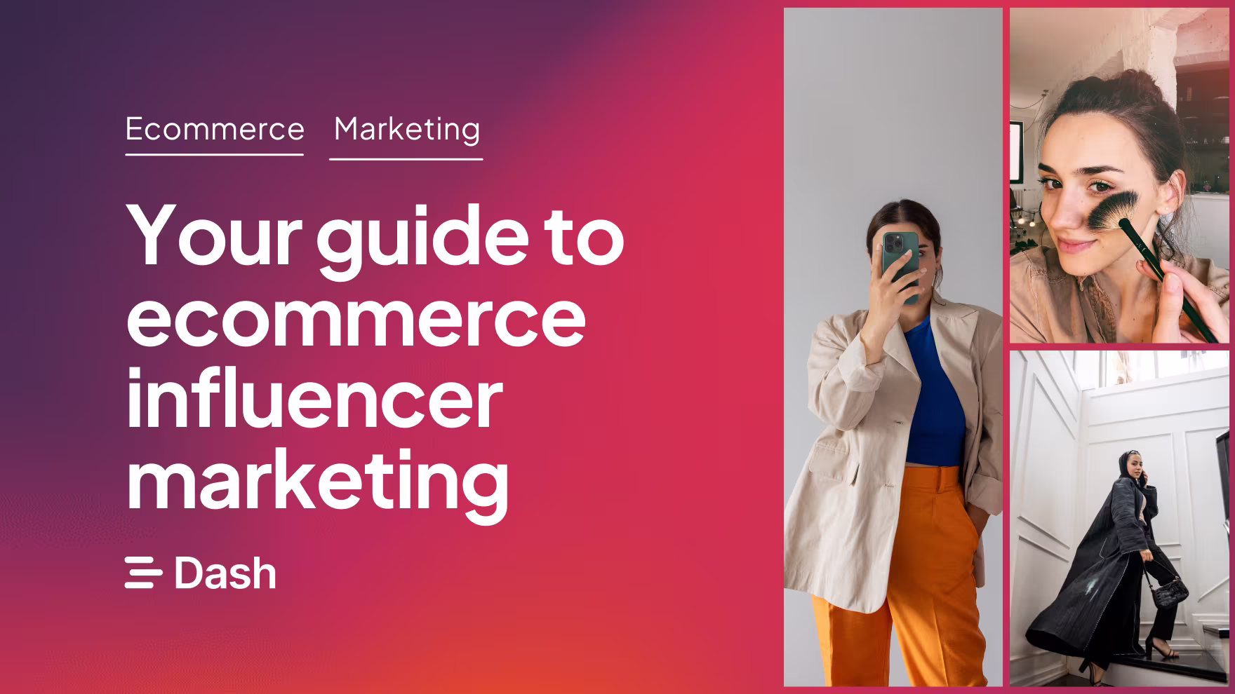 The ecommerce brand's guide to an influencer marketing strategy 