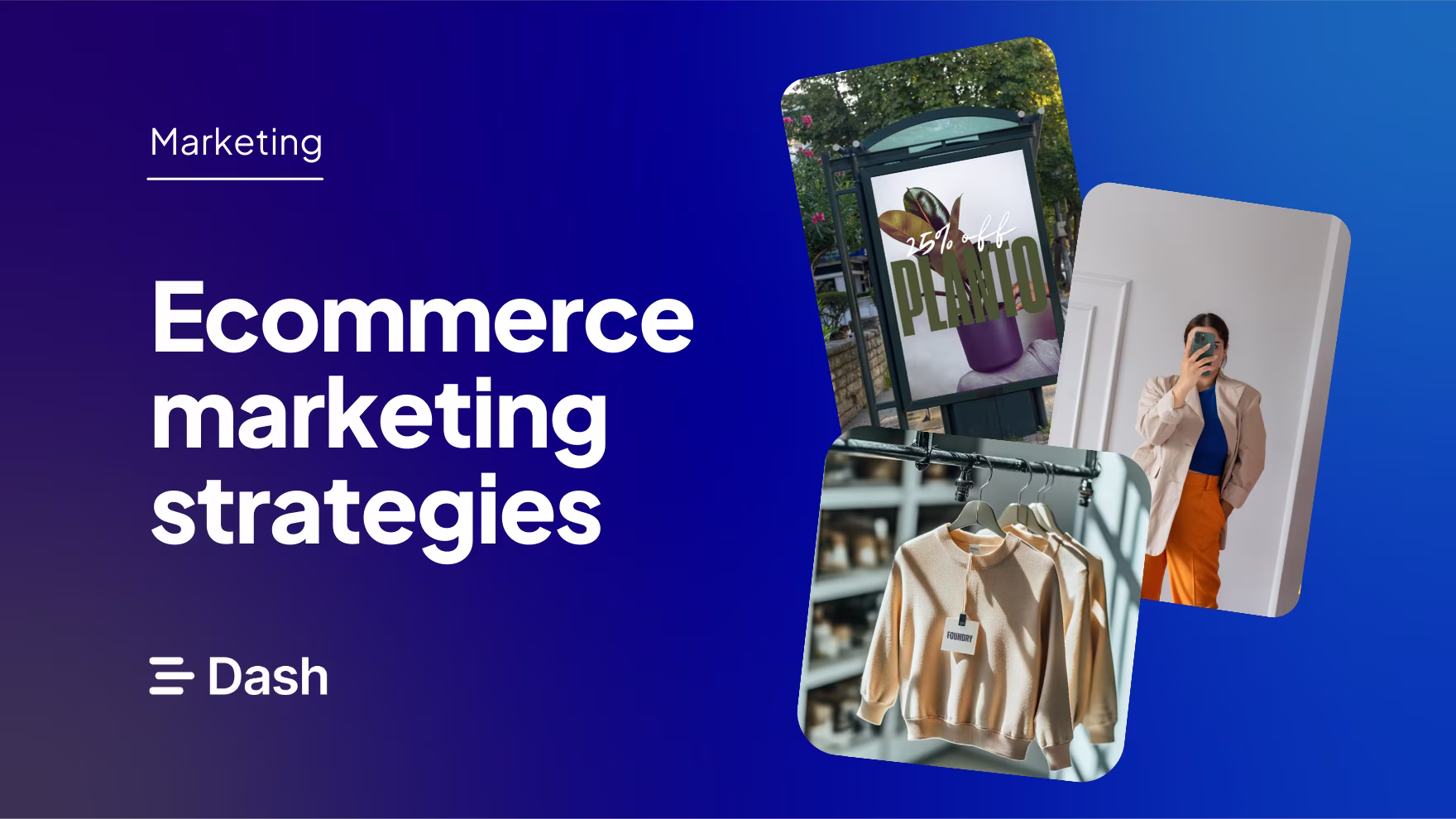 21 proven ecommerce marketing strategies to grow your brand
