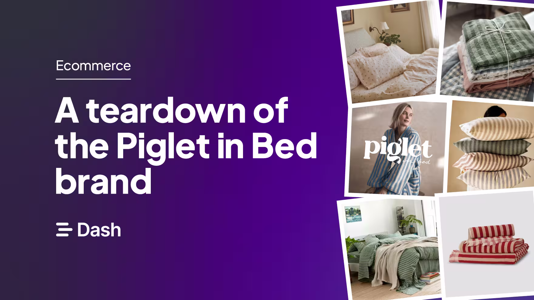 A tear down of the Piglet in Bed brand 