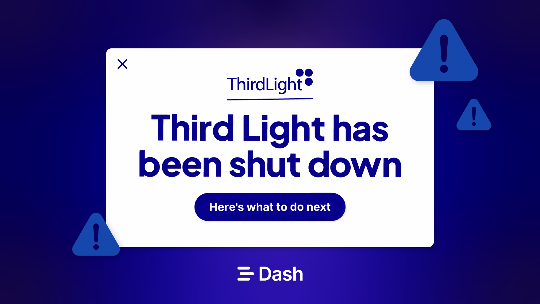 Third Light has been shut down: here's what to do next