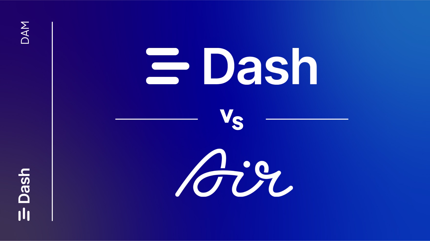 Dash vs Air: which is better for your brand? 