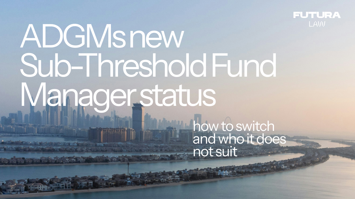 ADGM's streamlined regime for smaller funds: how to switch and who it does not suit