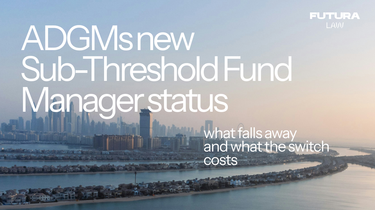 ADGM's streamlined regime for smaller funds: what falls away and what the switch costs