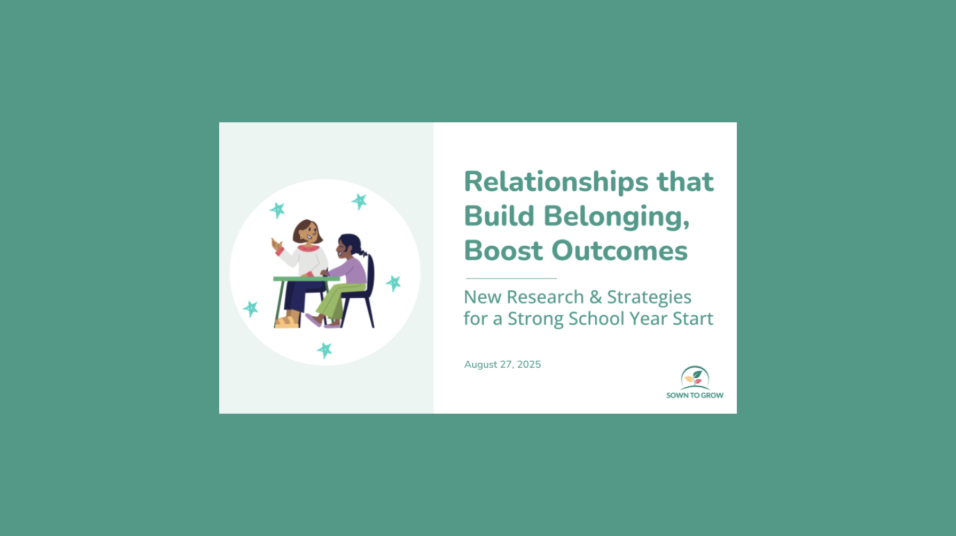 Relationships that Build Belonging, Boost Outcomes: Webinar Resources