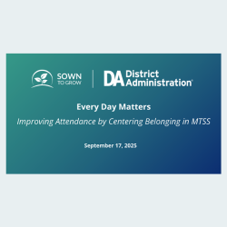“Every Day Matters: Improving Attendance by Centering Belonging in MTSS”