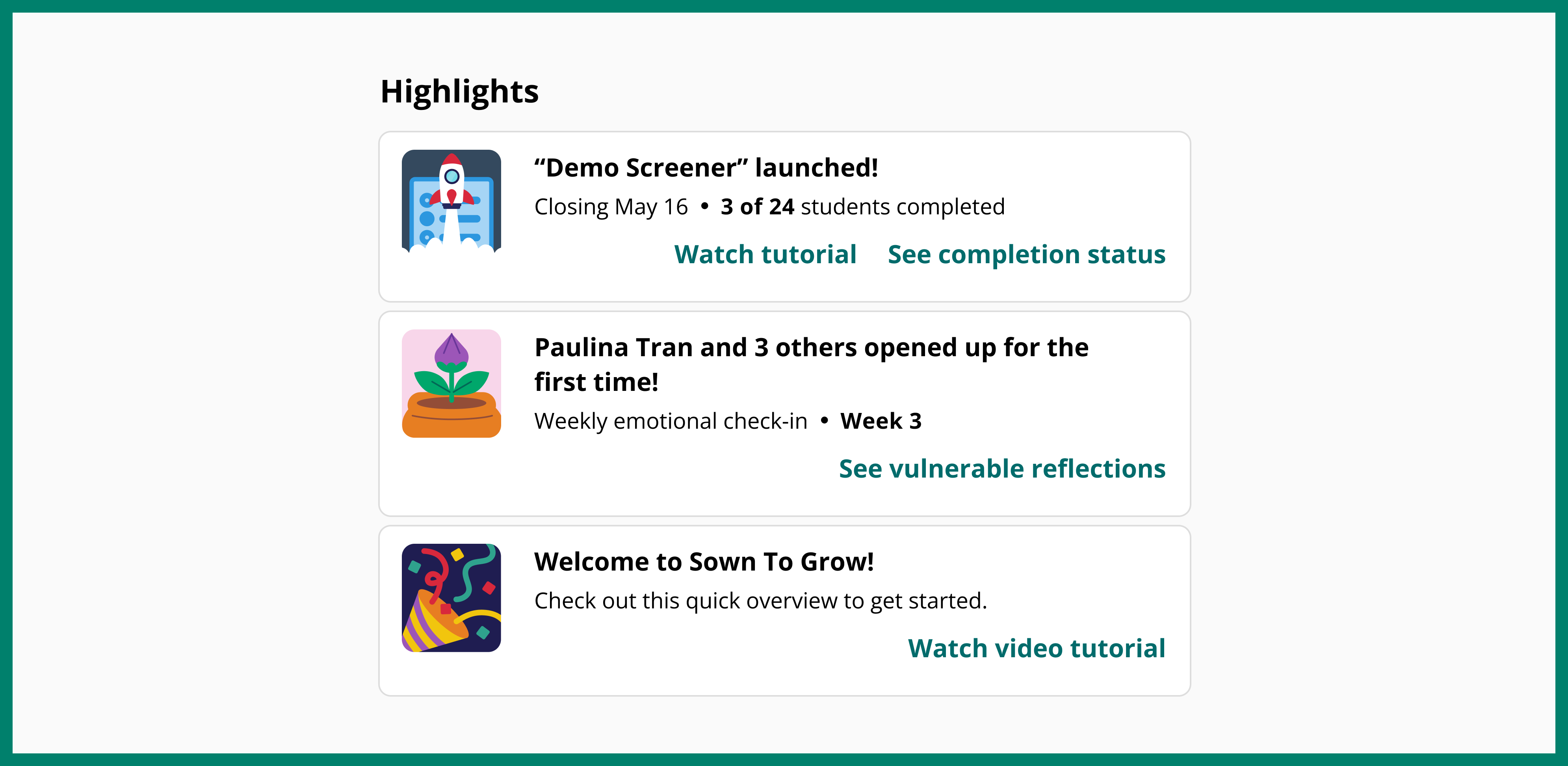 Screenshot showing 3 classroom highlights. One reads "“Demo Screener” launched!". The next reads "Paulina Tran and 3 others opened up for the first time!". The third one reads "Welcome to Sown To Grow! Check out this quick overview to get started."