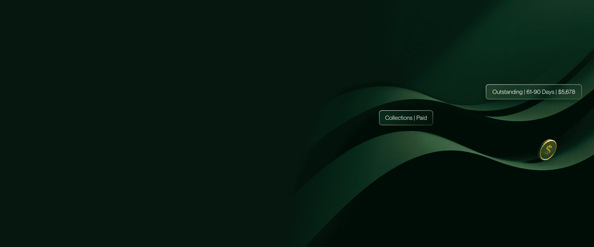 A wavy green line with a penny rolling down it and balance information floating above, including "Outstanding | 61-90 Days | $5,678" and "Collections | Paid"