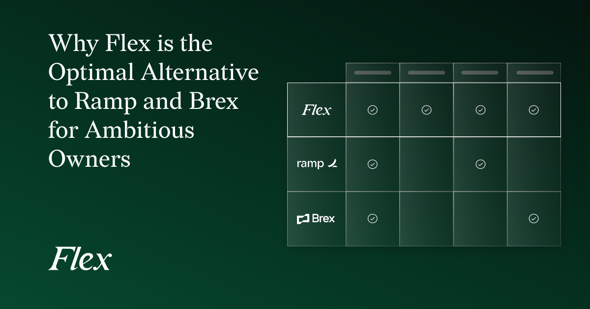 Brex Vs Ramp Why Flex is the Optimal Alternative to Ramp and Brex for Ambitious Owners