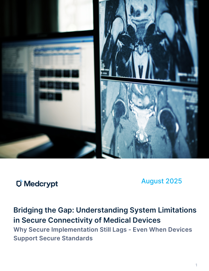 Bridging the Gap: Understanding System Limitations in Secure Connectivity for Medical Devices  Subtitle: Why Secure Implementation Still Lags – Even When Devices Support Secure Standards