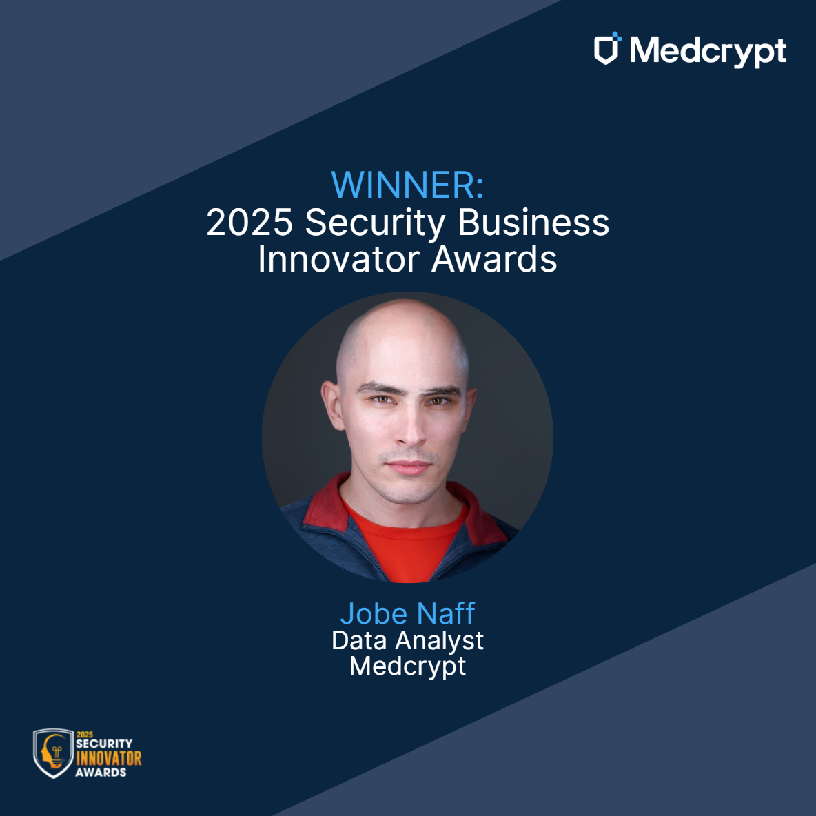 Medcrypt’s Jobe Recognized in the 2025 Security Business Innovator Awards