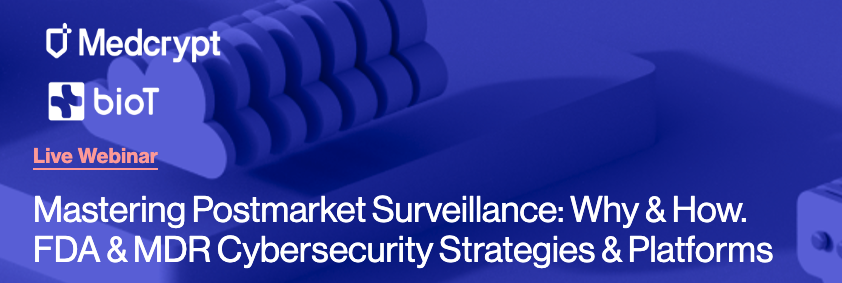 Mastering Postmarket Surveillance: Why and How