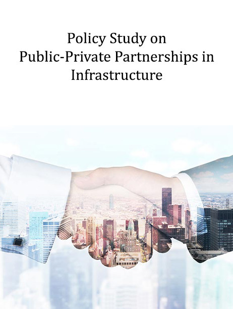 Policy Study on Public Private Partnerships in Infrastructure
