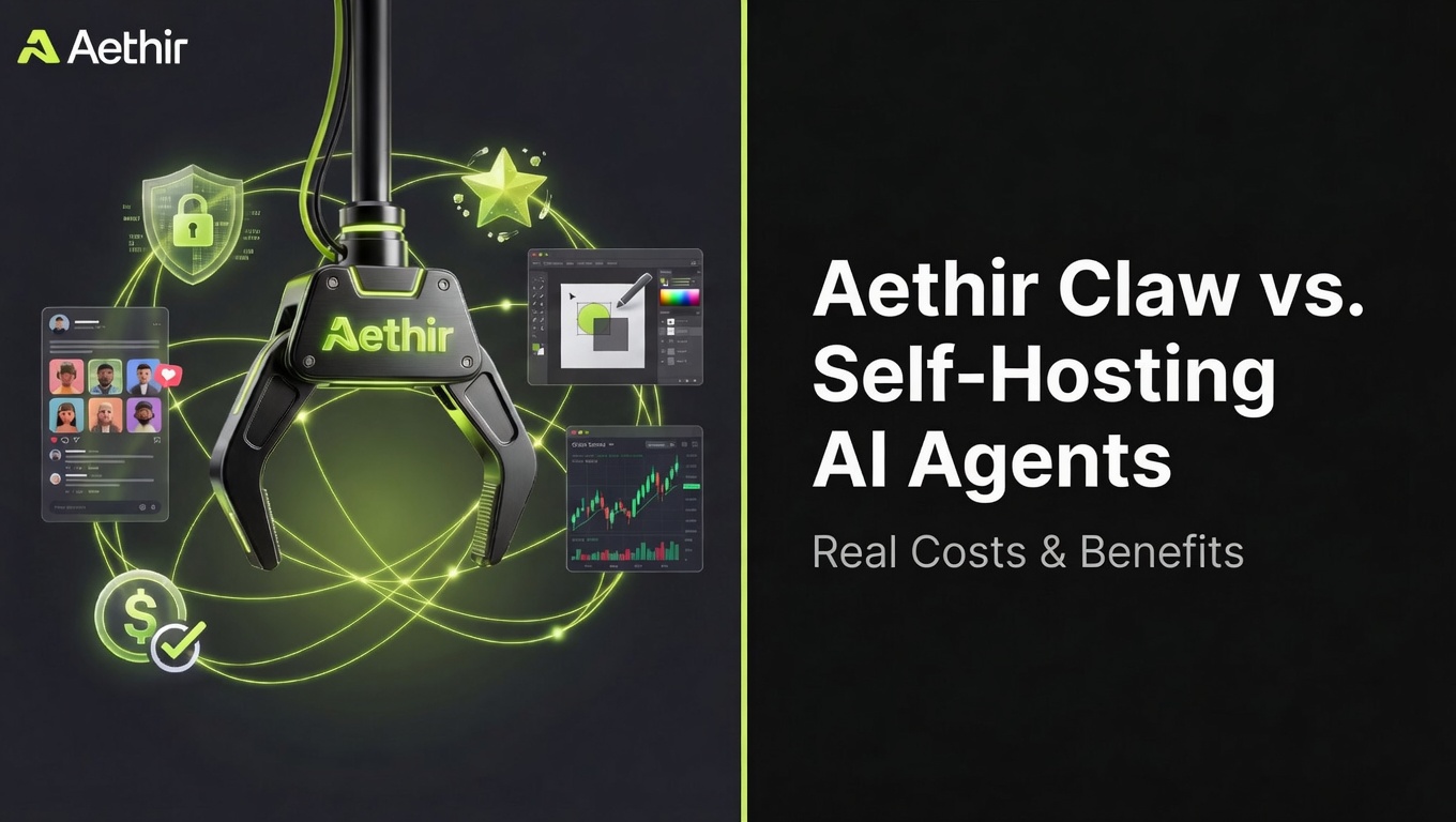 Aethir Claw vs. Self-Hosting AI Agents: Real Costs & Benefits
