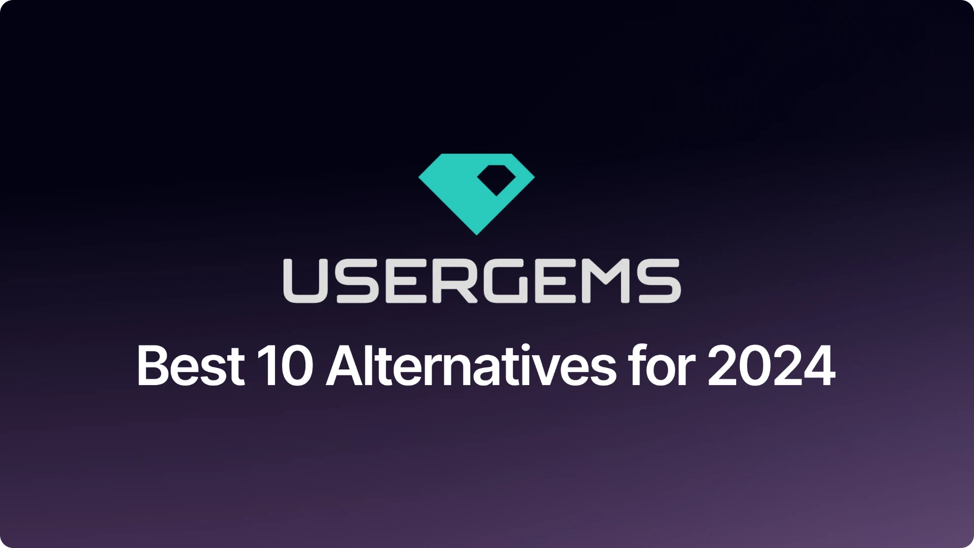 Best 10 UserGems Alternatives & Competitors in 2026