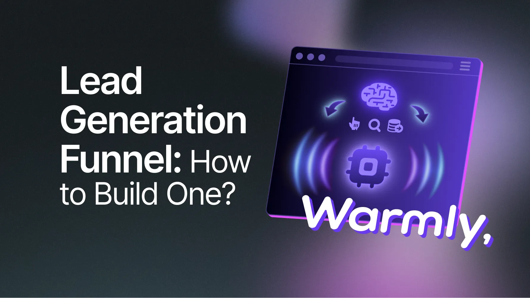 How to Build a High Converting Lead Generation Funnel? [2026]