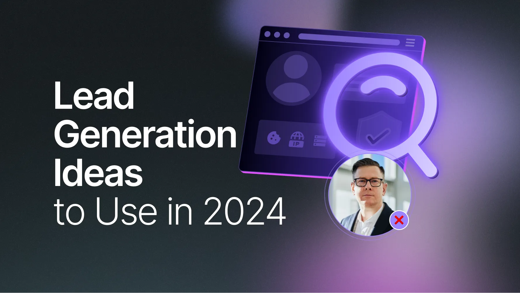 10 Lead Generation Ideas for 2026 [Expert Sourced]