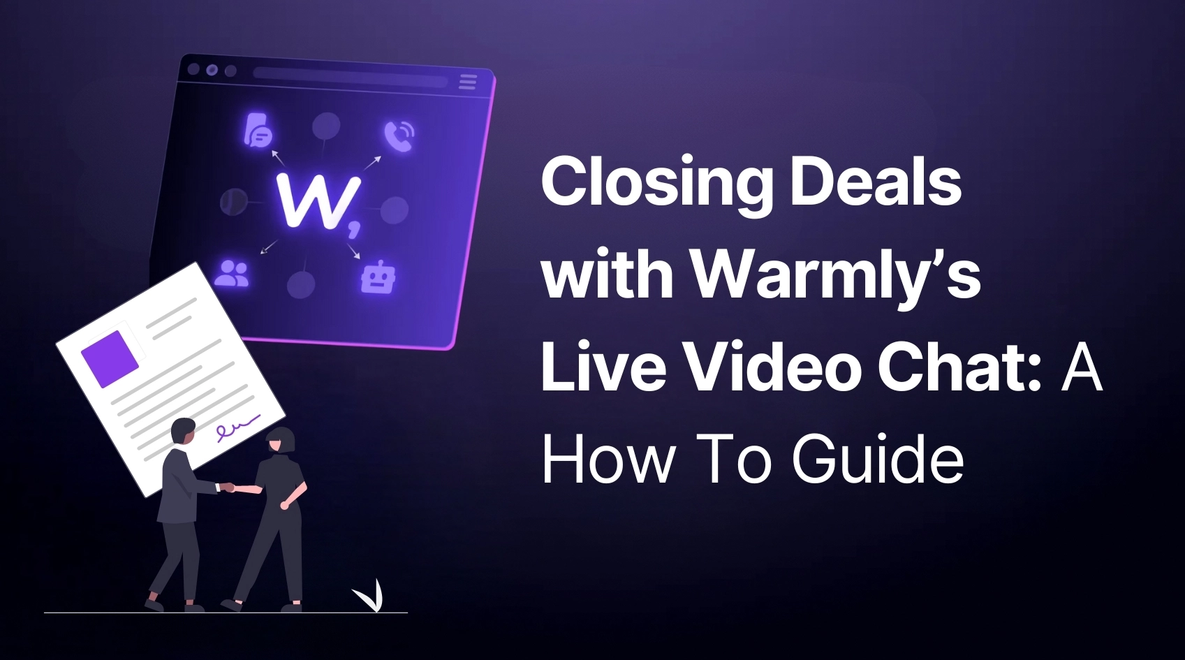 How to Close Deals Instantly with Warmly’s Live Video Chat