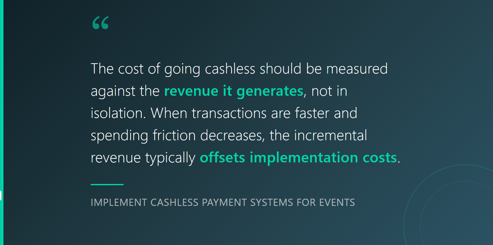 Pull quote graphic stating the cost of going cashless should be measured against revenue it generates for event payment systems