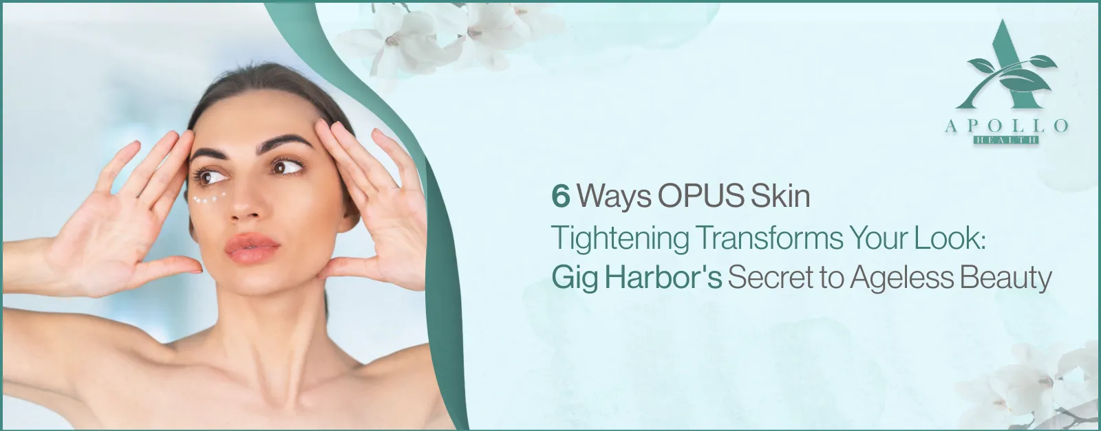 OPUS Skin Tightening Gig Harbor