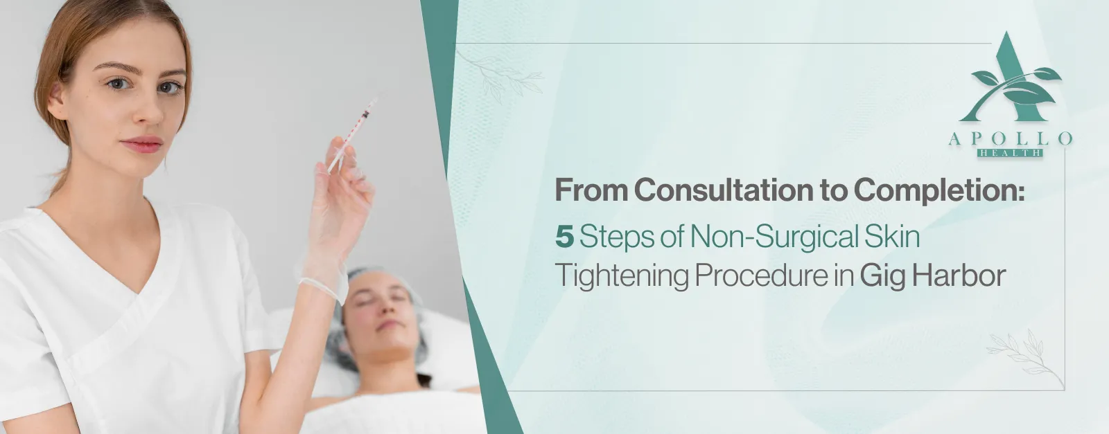 Non-Surgical Skin Tightening Procedure in Gig Harbor
