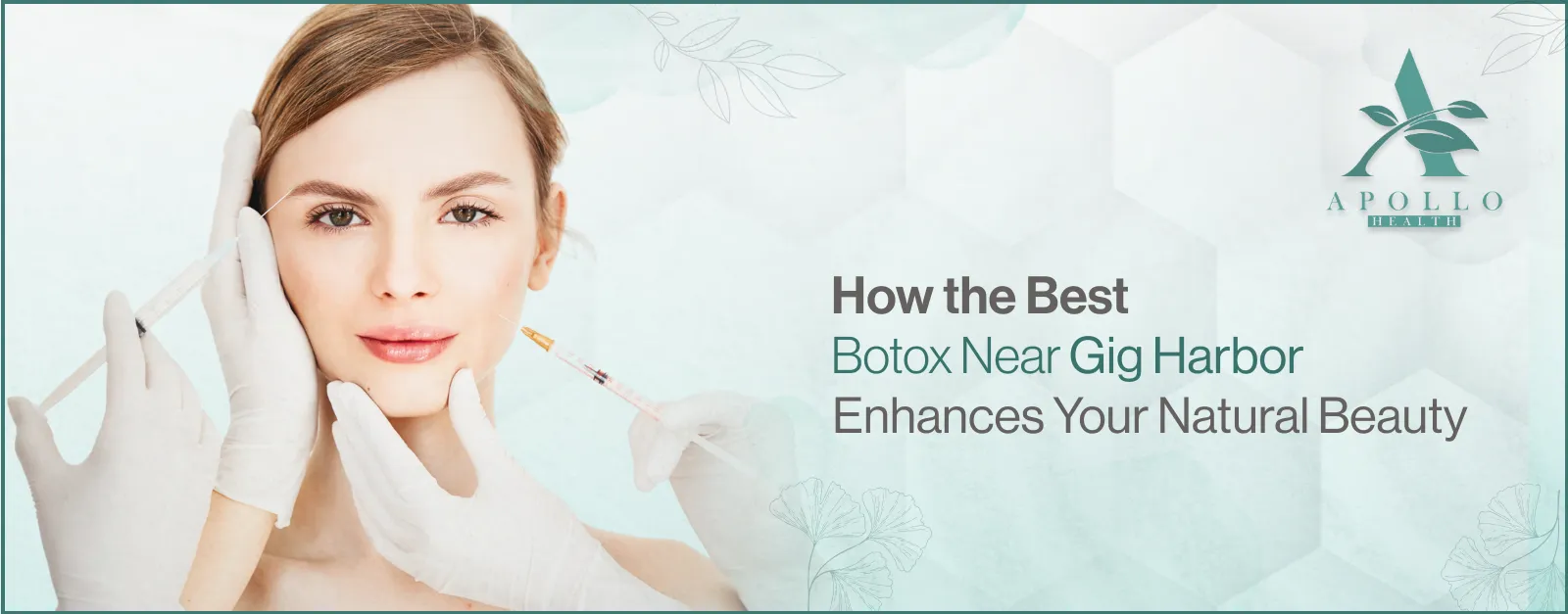 Botox services in Gig harbor