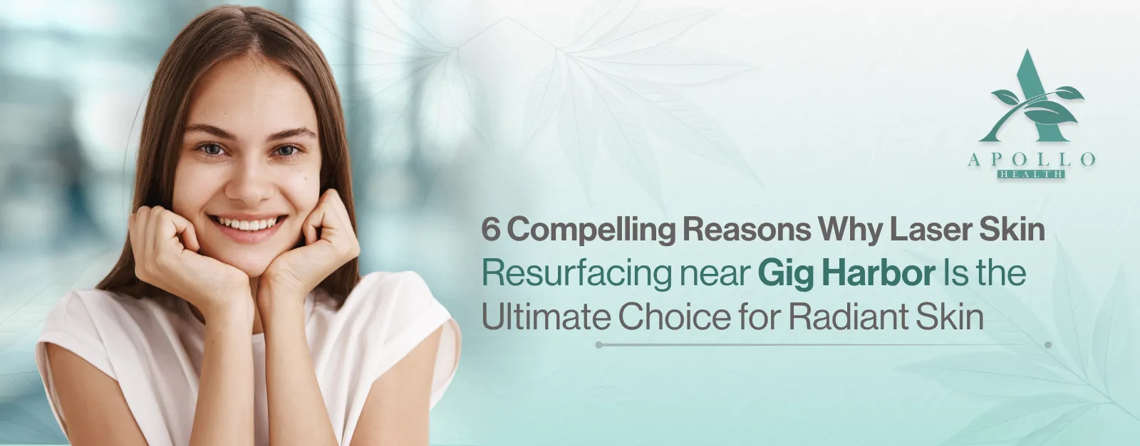 Skin Resurfacing near Gig Harbor