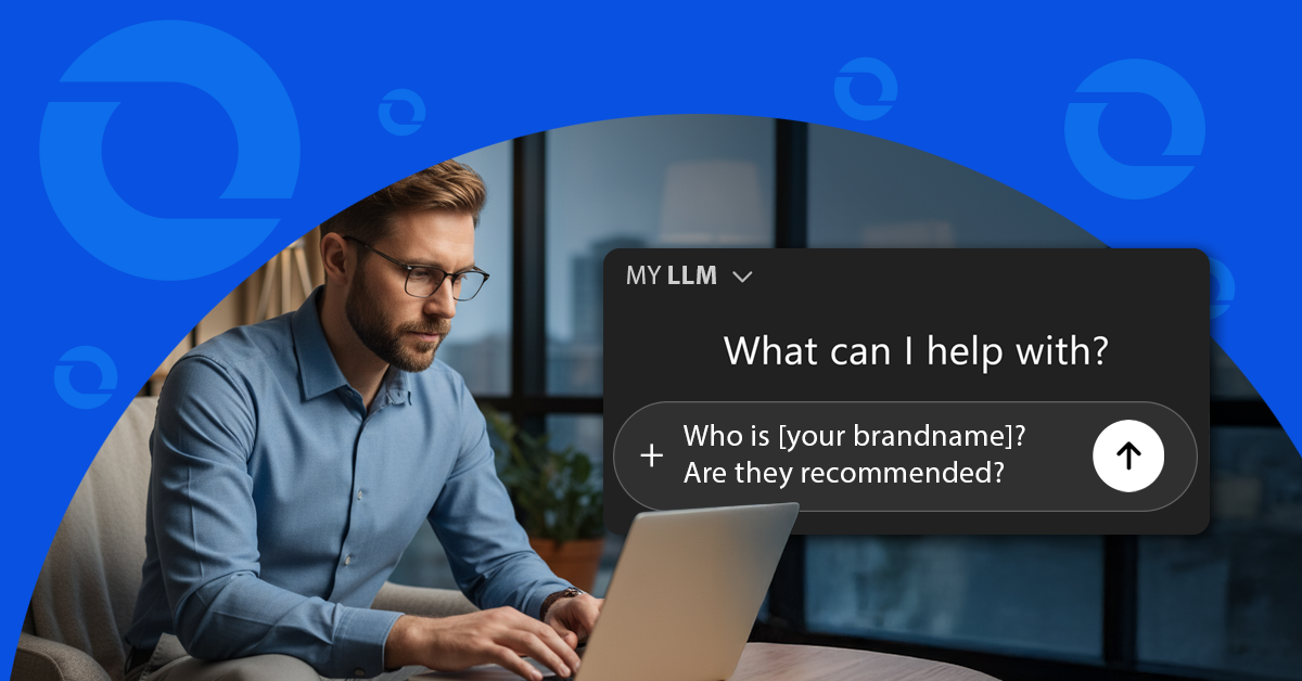 Client looking for info on an LLM through his laptop. An LLM window reads "Who is your [brand name]? Are they recommended?"