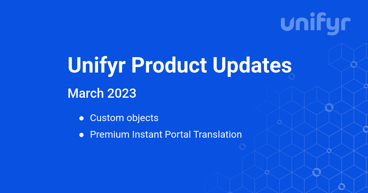 Unifyr Product Updates - March 2023