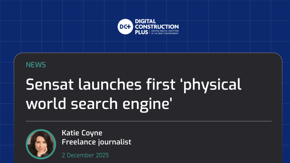 Digital Construction Plus on Sensat’s Physical World Search Engine
