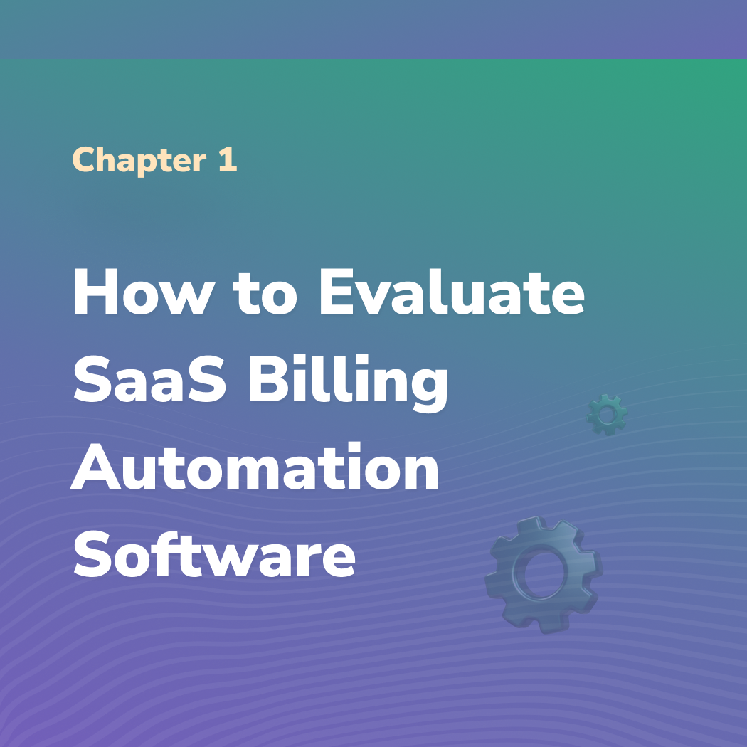 How to Evaluate SaaS Billing Automation Software