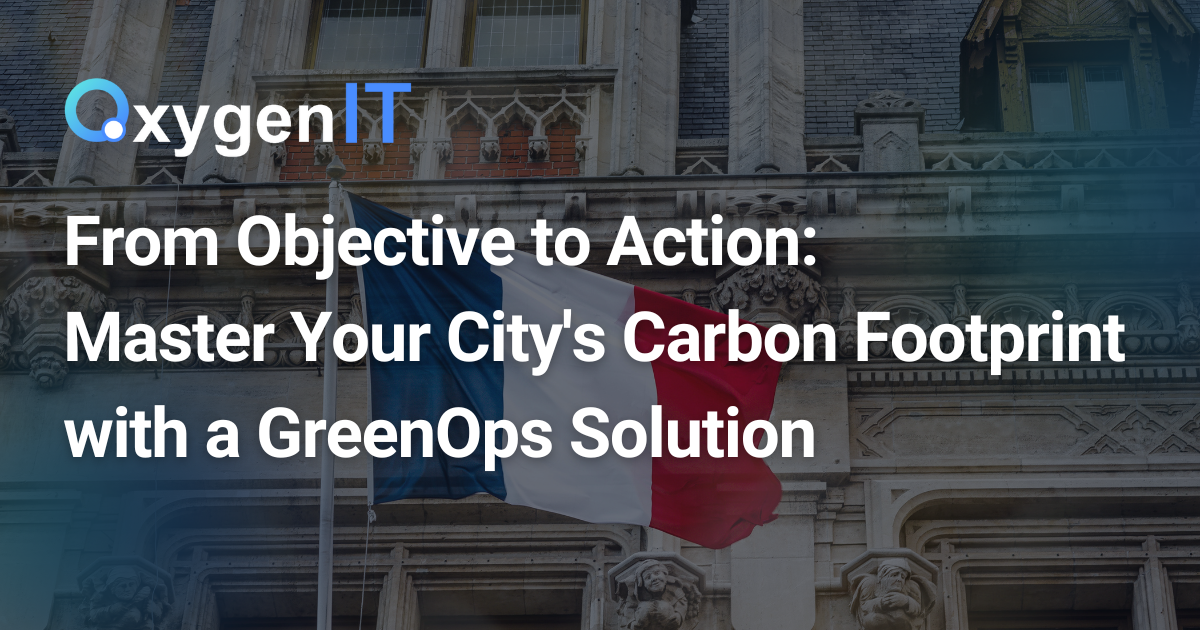 From Objective to Action: Master Your City's Carbon Footprint with a GreenOps Solution