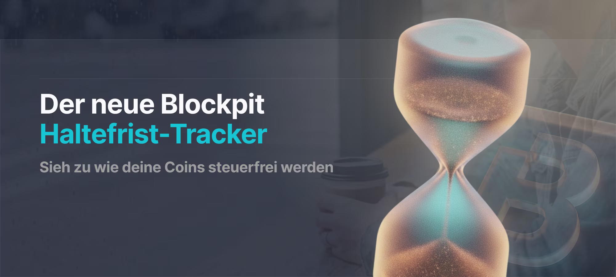 Sieh zu, wie deine Coins steuerfrei werden: Der neue Blockpit Haltefrist-Tracker