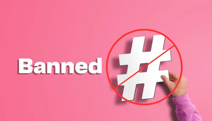 What are Instagram Hashtags? - 2024: The Full List of Banned Hashtags on Instagram