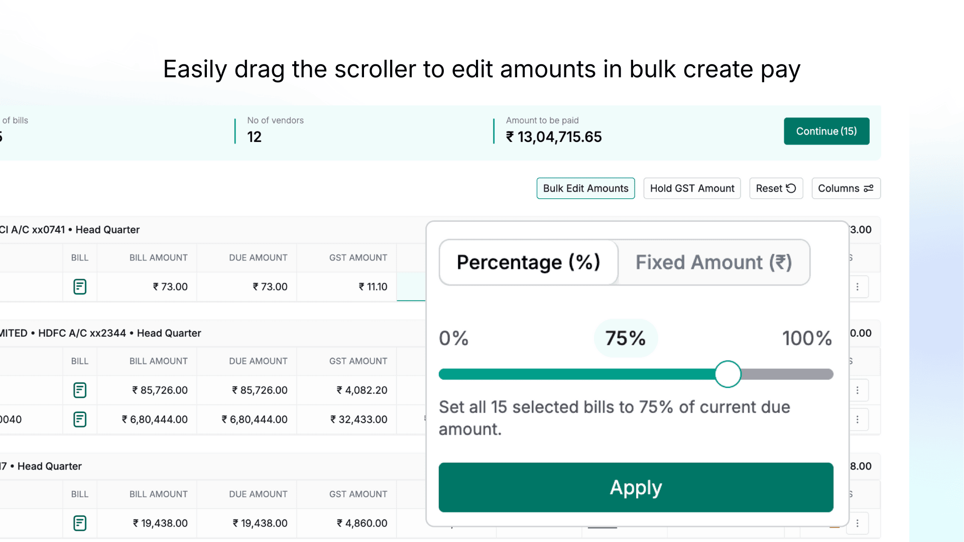 image showing the percentage scroller on create pay screen that lets users easily modify payment amounts while creating bulk pay