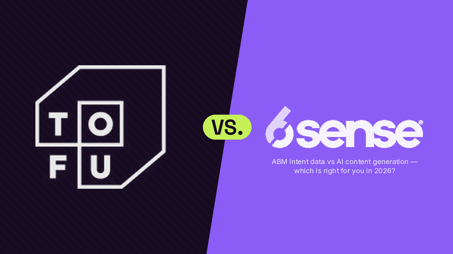 Tofu vs 6sense 2026 hero: TOFU logo on Midnight Black panel, lime green VS pill, 6sense wordmark on Orchid Purple panel