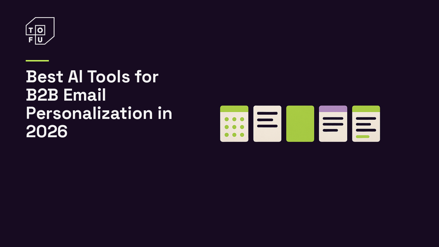 Tofu blog hero: Best AI Tools for B2B Email Personalization in 2026