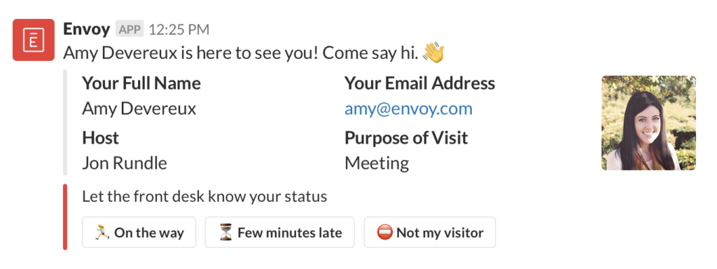 Now your employees can reply in Slack if the person here to see them isn’t their visitor, so your team can quickly take action.