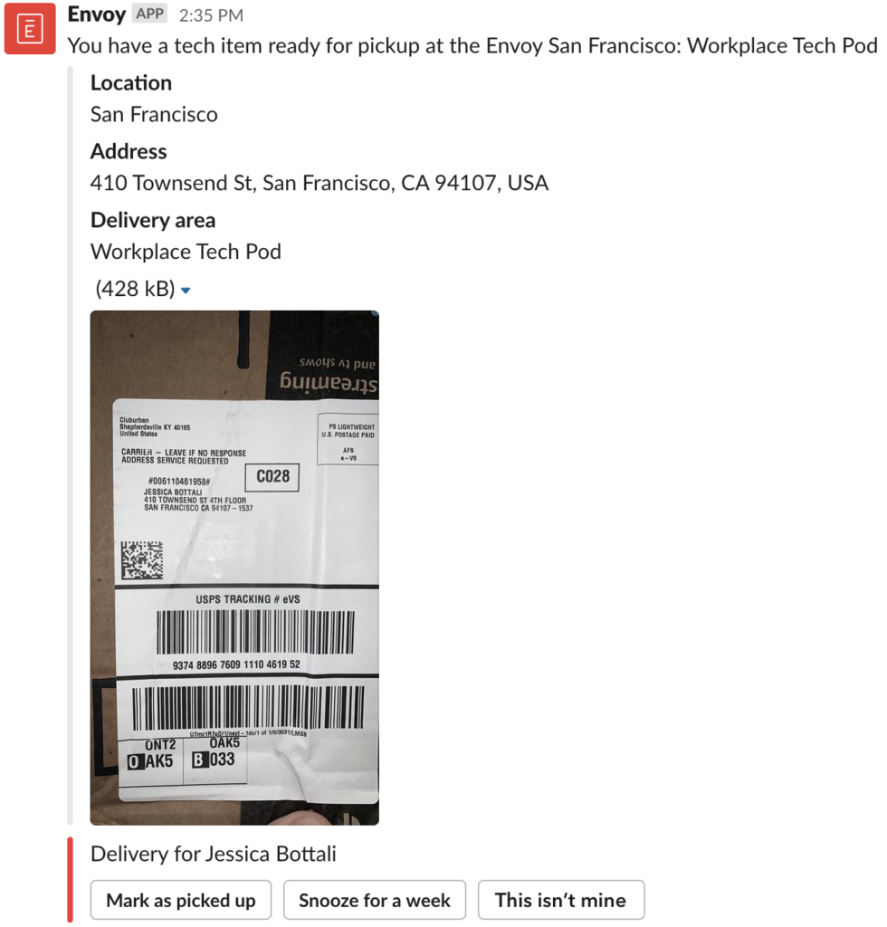 Employees can now quickly respond if a package isn’t theirs, so you can make sure it reaches the right person.