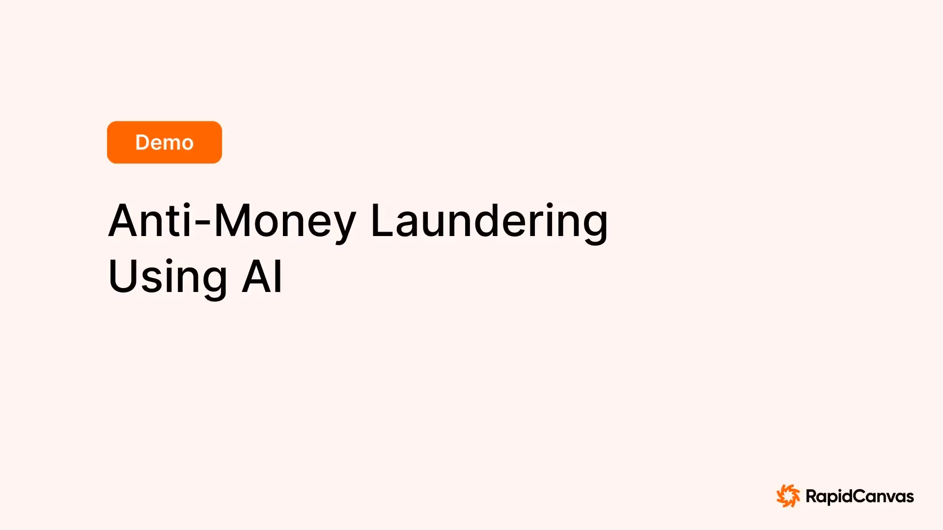 Demo: Anti-Money Laundering using RapidCanvas AI