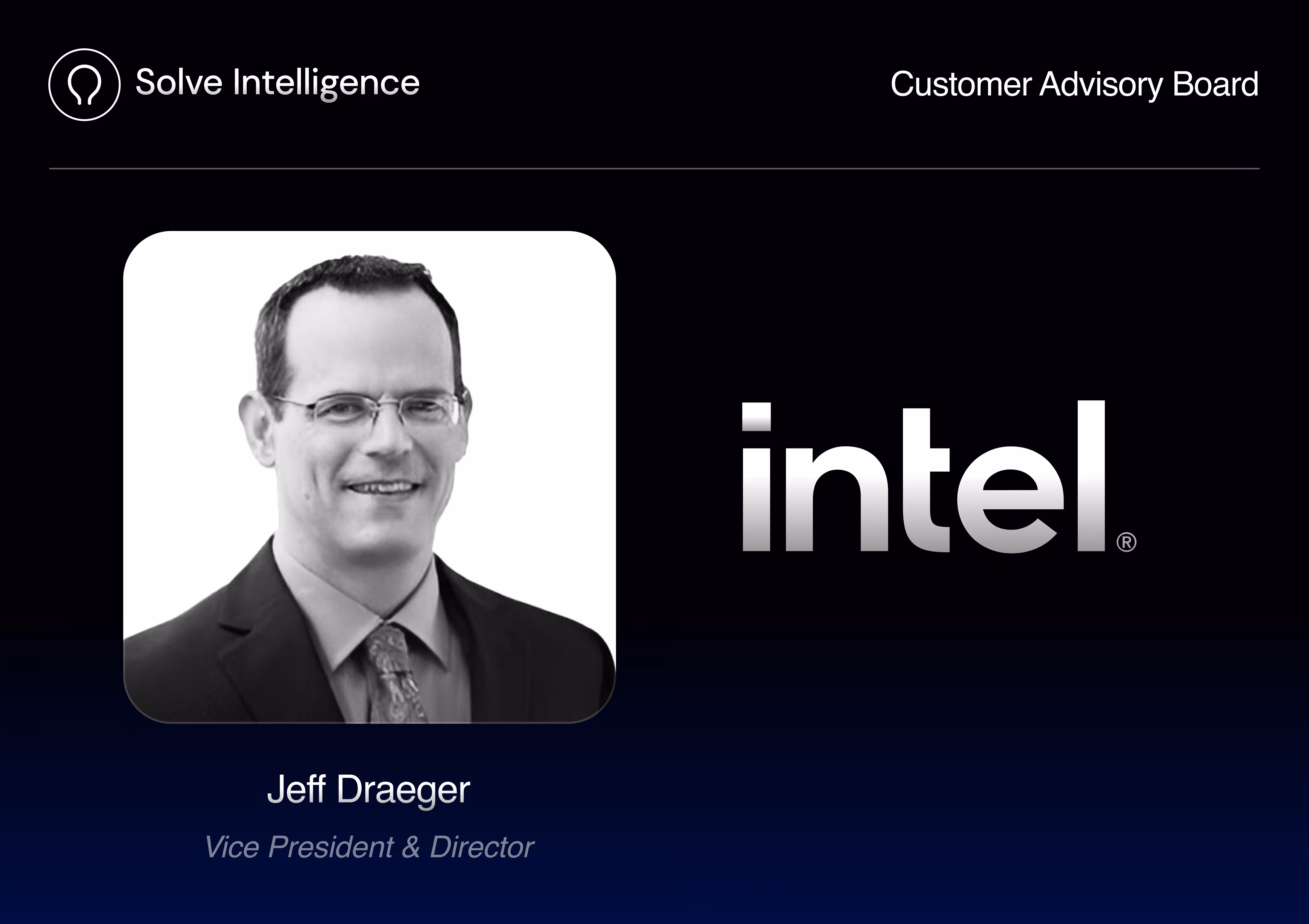 Jeff Draeger to join Solve Intelligence’s Customer Advisory Board