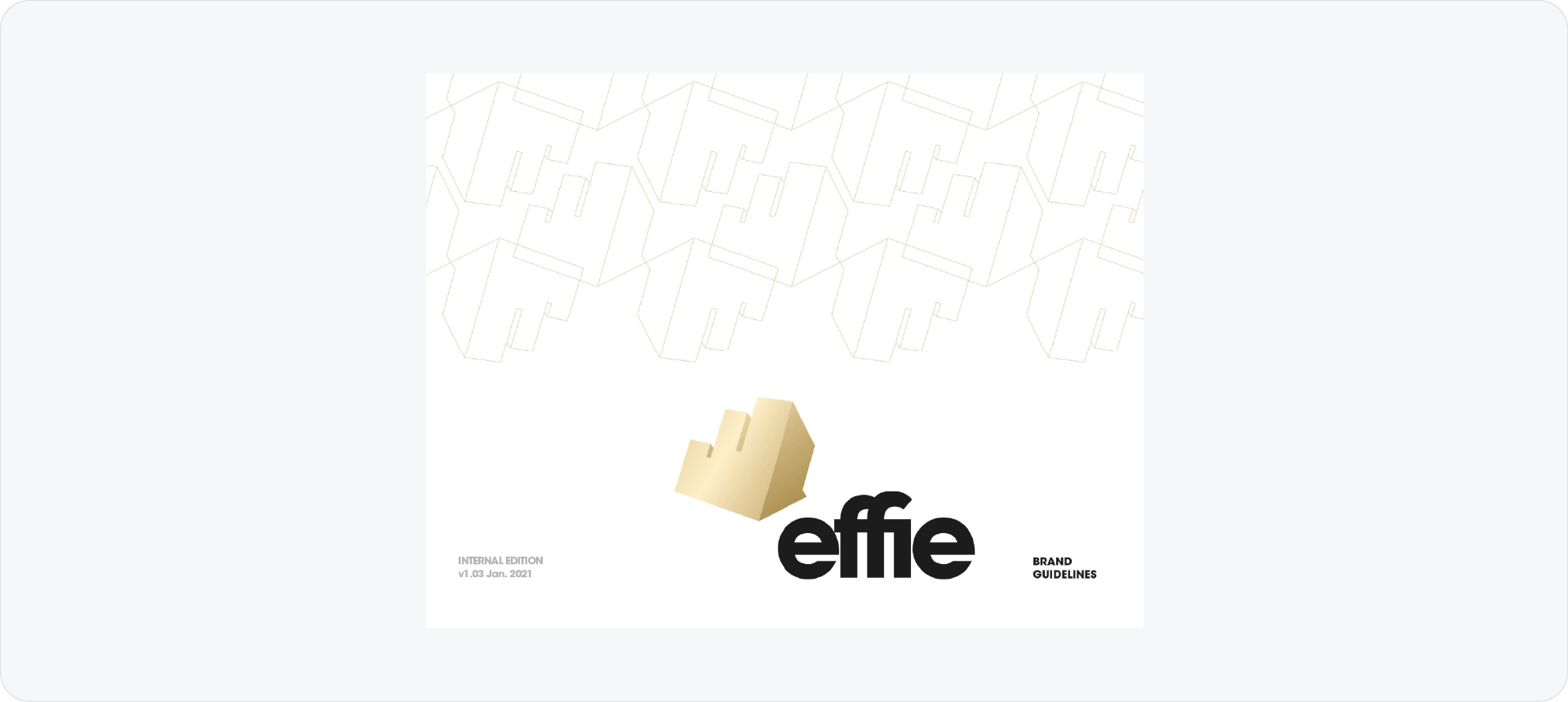 Effie brand guidelines cover featuring a white background with a gold icon, bold black logo, and a geometric line pattern.