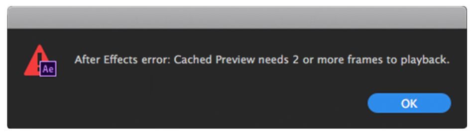 Cache Preview needs 2 or more frames to playback.jpg