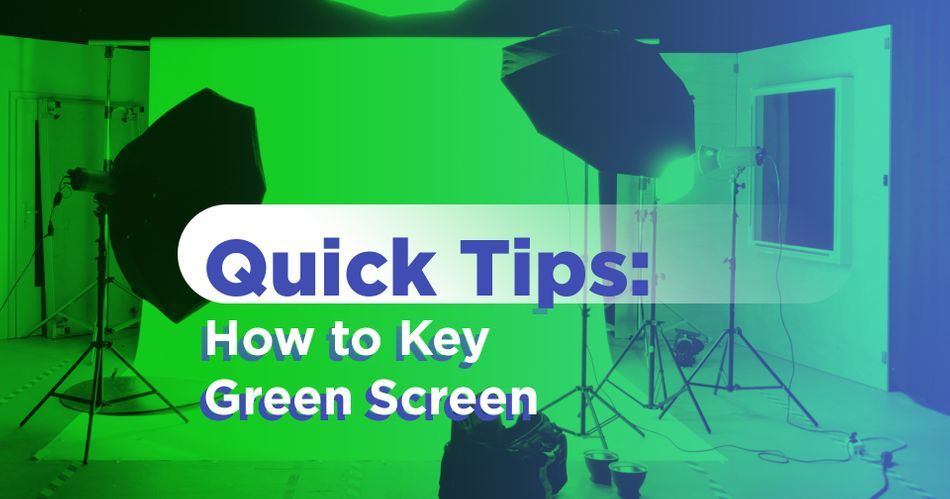 SOM_QuickTip_GreenScreen_Featured.jpg