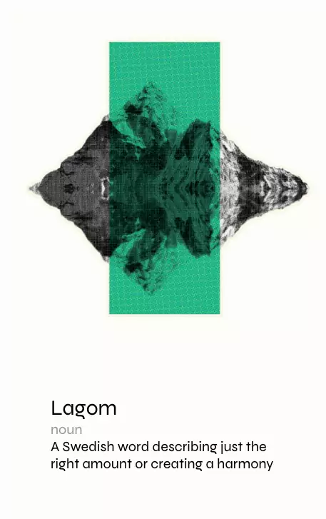 Lagom, one of Softserve Digital Development's core values. A Swedish word about finding perfect balance and harmony.