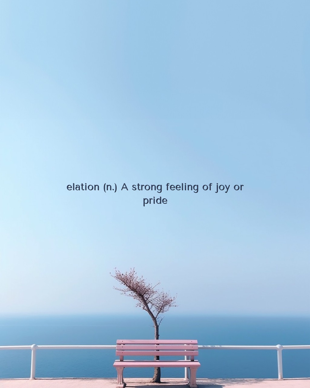 elation (n.) a strong feeling of joy or pride