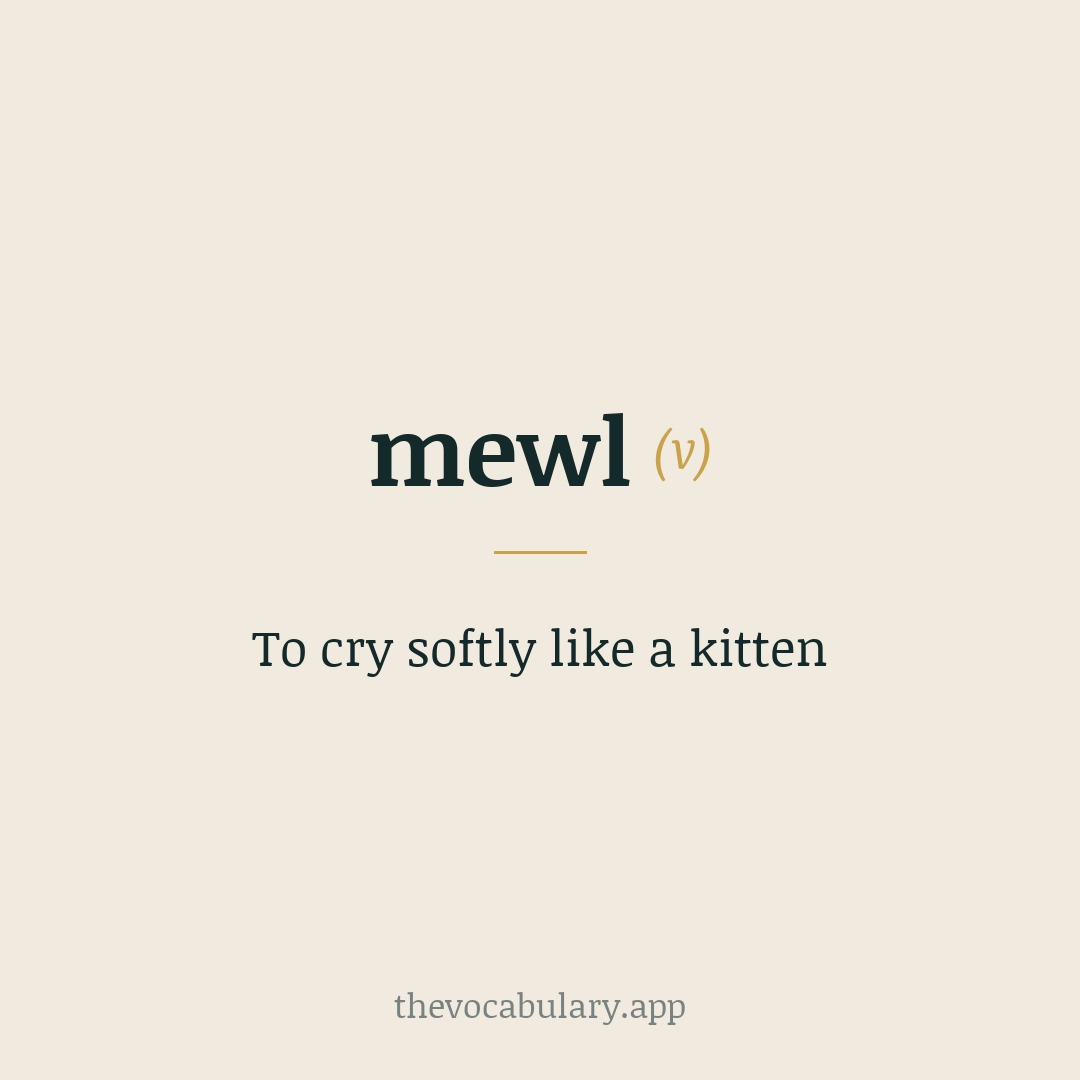 To cry softly like a kitten — From imitative.