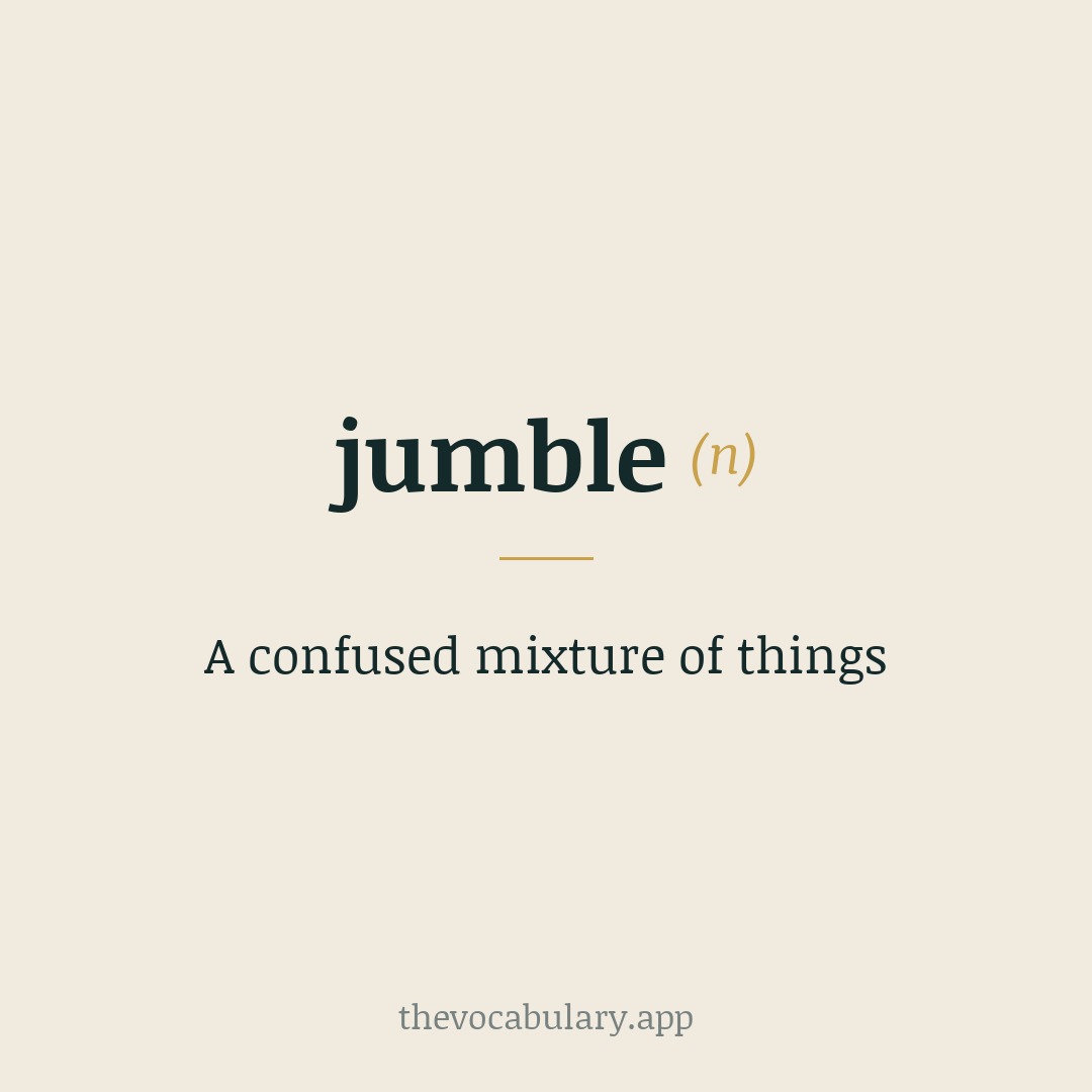 A confused mixture of things — Origin uncertain; possibly imitative, first recorded in the 1520s.