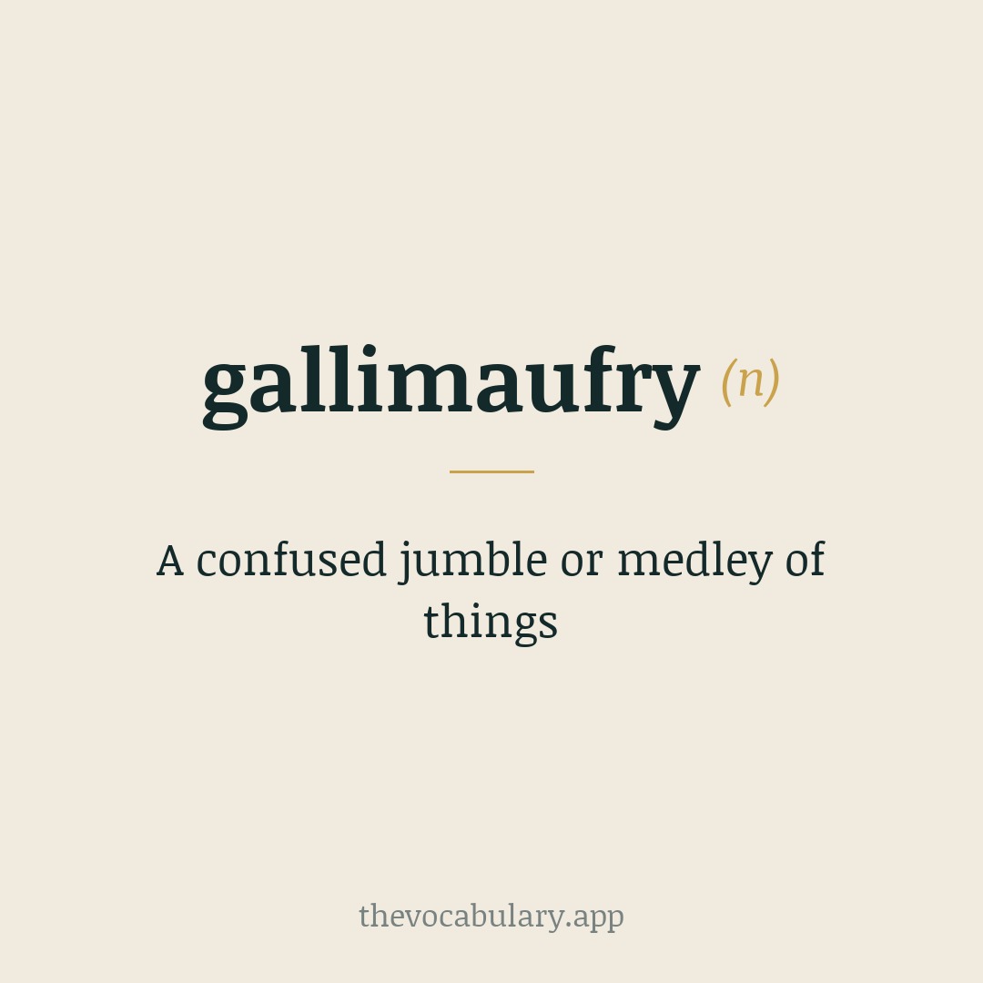A confused jumble or medley of things — Borrowed from Middle French galimafree ('stew of meats') and Middle Dutch moffelen/maffelen; blend of galer and mafrer (imitative origin).