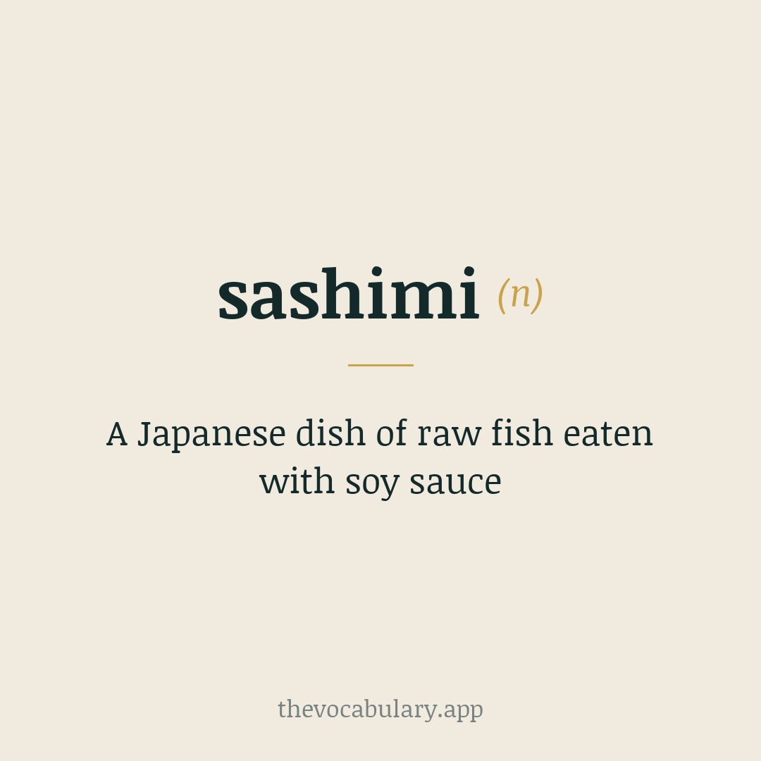 A Japanese dish of raw fish eaten with soy sauce — Borrowed from Japanese, from sashi meaning 'stabbing' and mi (y) meaning 'body' (from *mui).